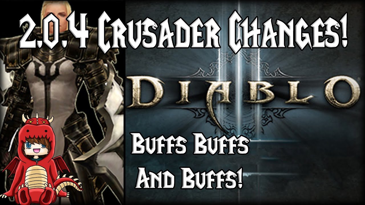 [D3] - 2.0.4 Crusader Changes! (Buffs?!)