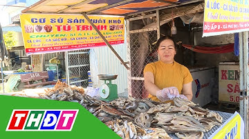 Làng nghề làm khô Phú Thọ khởi động thị trường Tết | THDT