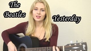 The Beatles - Yesterday (cover) Таня Домарева