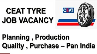CEAT TYRE Company Jobs  – Planning , Production , Quality , Purchase – Pan India | B.E/B.Tech Jobs screenshot 3