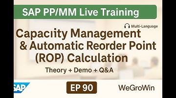 SAP PP SAP MM Live | EP 90 | Capacity Levelling & Automatic ROP Calculation | Theory + Demo