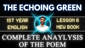 Lesson 6  | The Echoing Green | 1st Year English New Book | Translation | Summary | Explanation