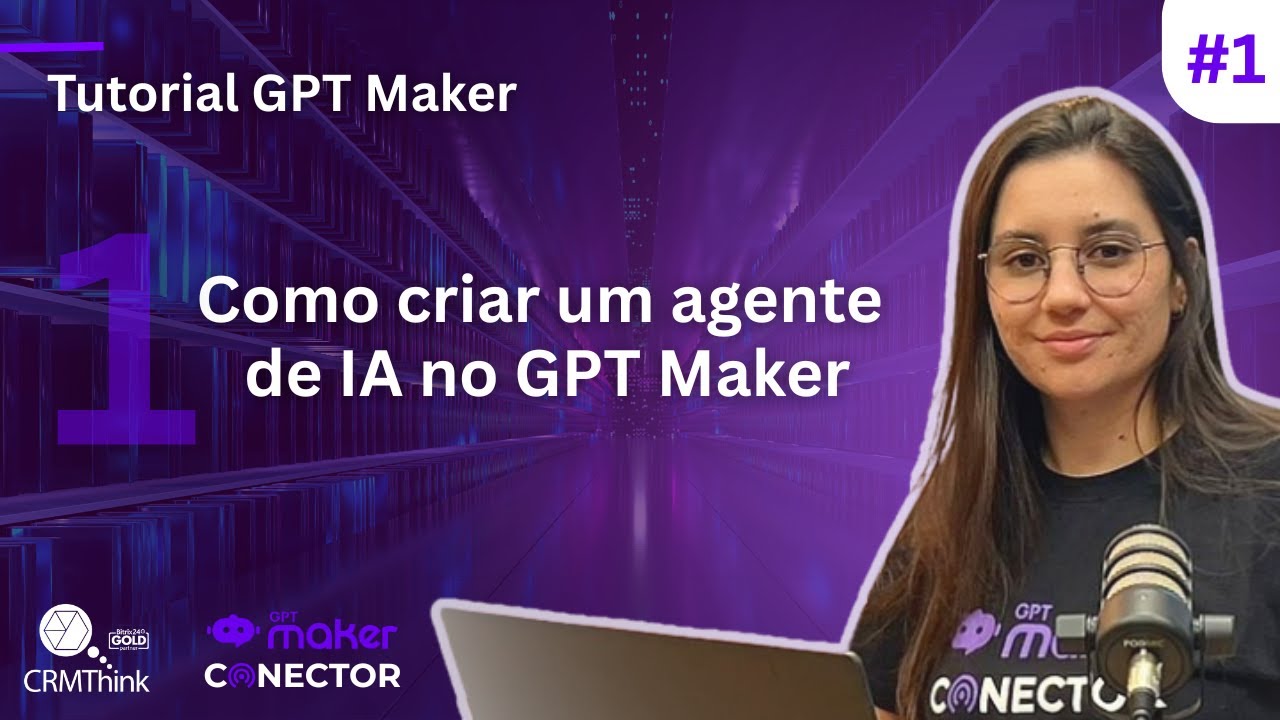 Como criar seu primeiro agente de IA - Tutorial GPTMaker Conector no ...