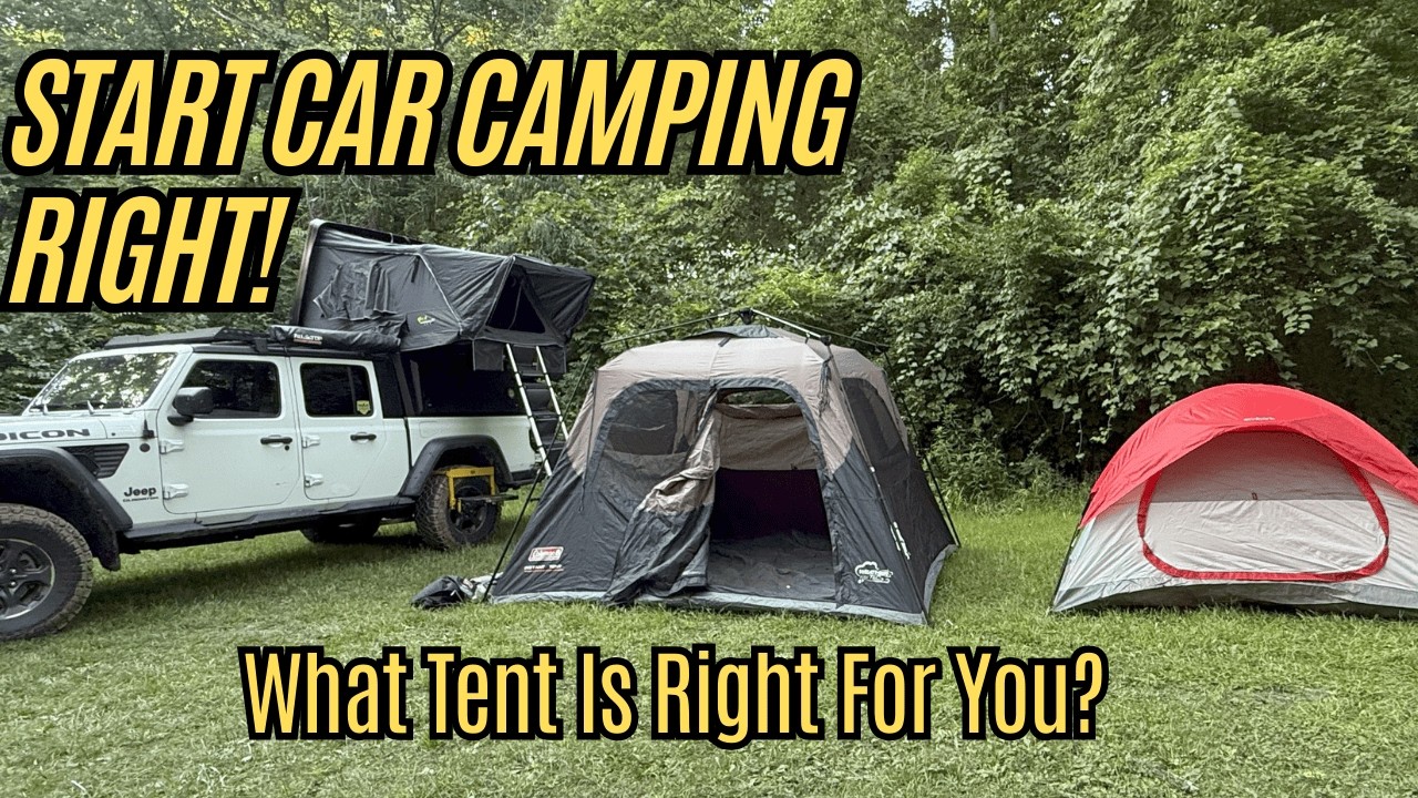 What You need to Know about Tents to Start Car Camping or Overlanding