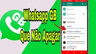 Como Baixar whatsapp que Não Apagar as Mensagens - Whatsapp GB