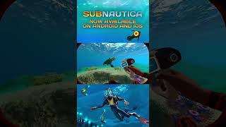 SUBNAUTICA NOW AVAILABLE ON ANDROID AND IOS