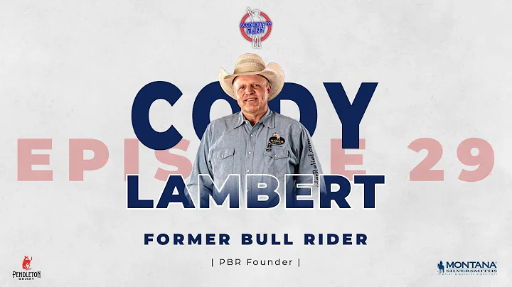 Episode 29 - Cody Lambert