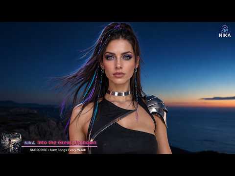 NIKA - Into the Great Unknown🔥Female Vocal Trance 🔥 Uplifting Trance