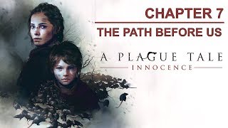 Chapter 7: The Path Before Us | A Plague Tale Innocence