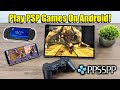 Play PSP games to your smartphone | Cso | Iso