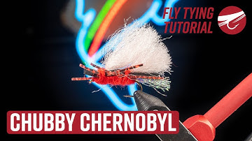 Chubby Chernobyl | FLY TYING TUTORIAL