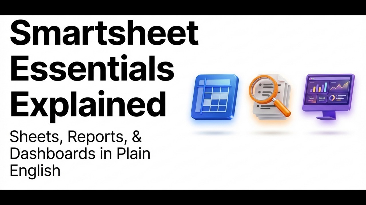 Sheets vs Reports vs Dashboards in Smartsheet (Plain English)