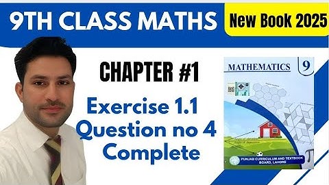Class 9th Math New Book Chapter 1 Exercise 1.1 Question 4-Exercise 1.1 Q4-9 Class Math E.X 1.1 -PCTB