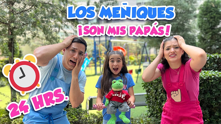 24 HORAS CON LOS MEÑIQUES SIENDO MIS PAPÁS