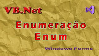 Enumeração (Enum) com VB.Net. Visual Studio 2019