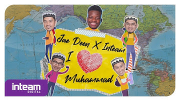 Jae Deen X Inteam - I Love Muhammad (Official Lyric Video)