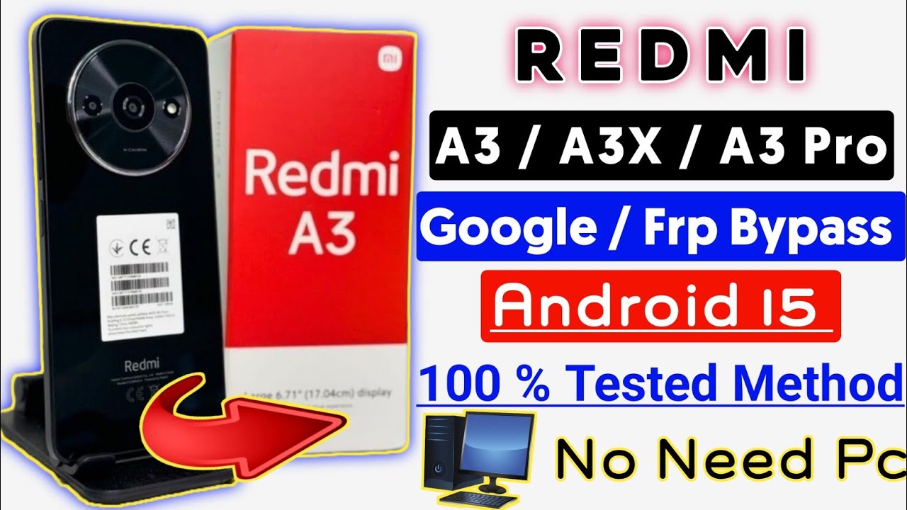 Redmi A3/A3X/A3 Pro Google / Frp Bypass 2025 | Android 15 FRP Bypass Without PC New Security Update