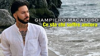 Giampiero Macaluso - Ce Sta Chi Soffre Ancora (Video Ufficiale 2020)