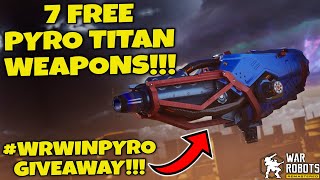 (Ended)PYRO GIVEAWAY IN WAR ROBOTS!!! #WRwinPyro