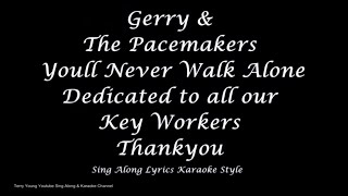 Gerry &amp; The Pacemakers You&#39;ll Never Walk Alone Sing Along Lyrics