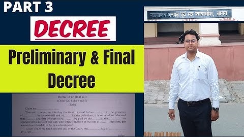 Preliminary Decree or Final Decree/ A decree may be either preliminary or final/ Section CPC 2(2)