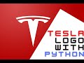 Python Dasturlash tili yordamida TESLA logotipini chizish...