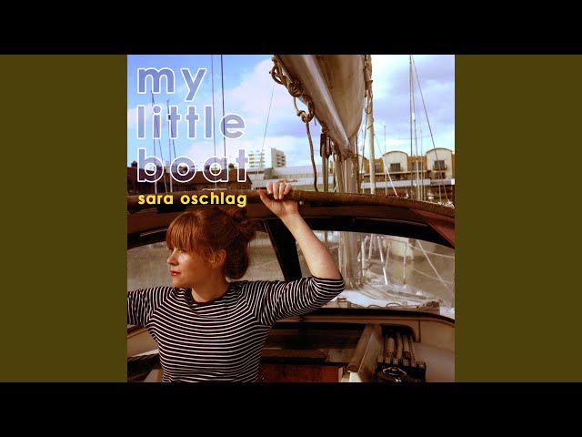 SARA OSCHLAG - My Little Boat
