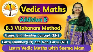 Vedic Maths | Session No.6 | Addition |  Vilokanam Method: By Using NC, C & EN