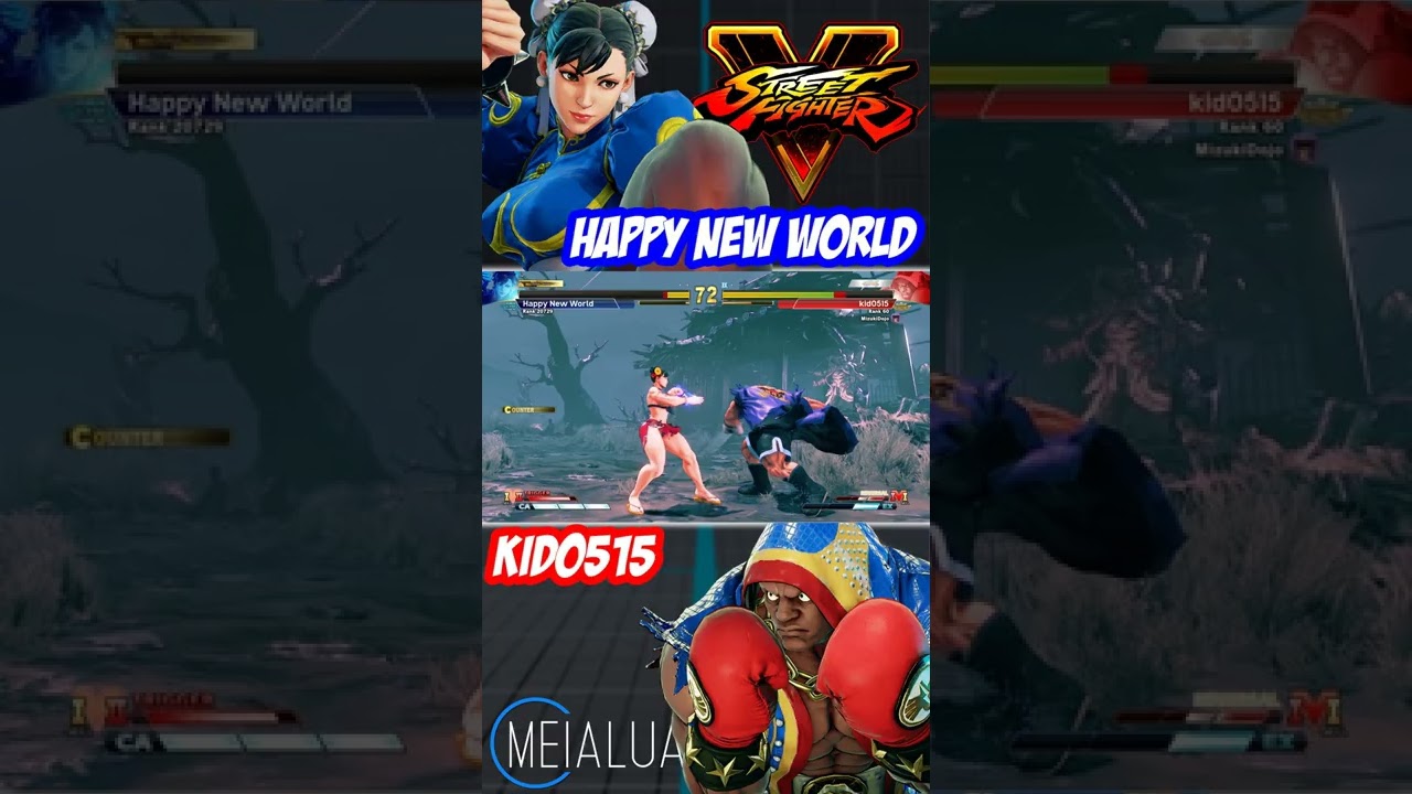 SFV CE - Happy New World(CHUN-LI) VS kid0515(BALROG) # MeiaLua  🌘 MeiaLua 🌘 MMLLA