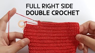 TIP 10 | FULL RIGHT SIDE double crochet - Start and end with chain stitch