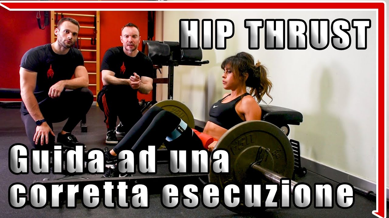 Hip Thrust: la guida definitiva