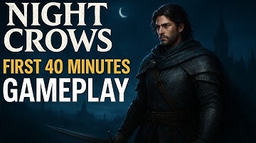 Night Crows Gameplay | First 40 Minutes Adventure | Mr.Banana Army