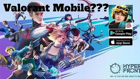 Hyper Front (Valorant Mobile) - Complete Preview of Gameplay,Characters,Skills and Skins on Android
