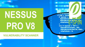 E SPIN Nessus Pro Vulnerability Scanner v8 Product Overview