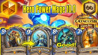 Best Hero Power Mage 10.0 Deck With Frost Lich Jaina After Patch! CATACLYSM Class Set | Hearthstone