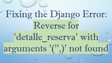 Fixing the Django Error: Reverse for 