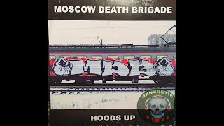 30 Moscow Death Brigade - It's Us [2015 - Hoods Up]