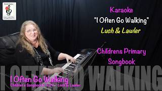 I Often Go Walking - Childrens Songbook p 202 - Luch & Lawler - Piano Karaoke with Brenda