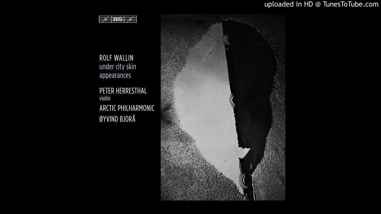 Watch Wallin, Rolf (b.1957): Appearances (2003/07) Version for 15 instruments on YouTube Watch Wallin, Rolf (b.1957): Appearances (2003/07) Version for 15 instruments on YouTube