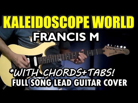 Kaleidoscope World Francis M Full Song Lead Guitar Cover Tutorial 