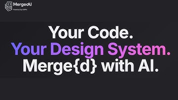 Design Systems Just Got Smart | Introducing Merge{d}AI
