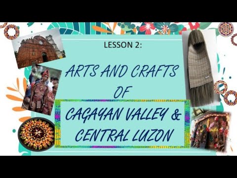 ARTS & CRAFT OF CAGAYAN VALLEY & CENTRAL LUZON( Grade 7 Lesson 2) - YouTube