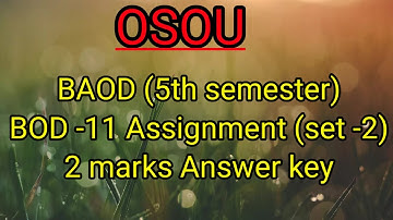 #OSOU #5th_semester #assignment #baod #bod-11(#set-2)// #2marks answer key