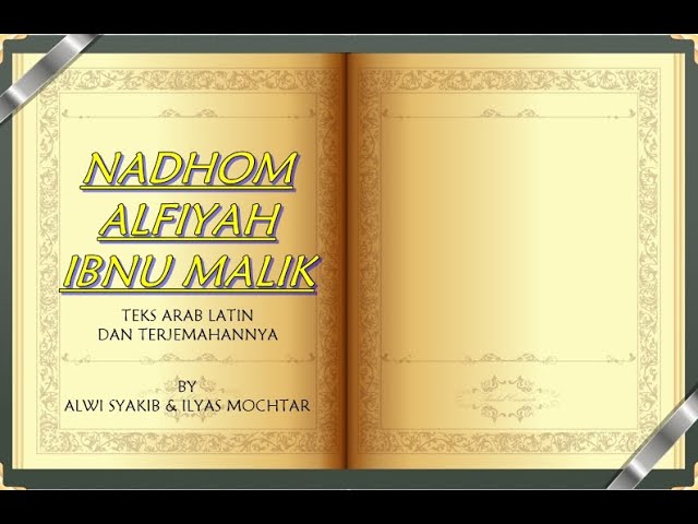 NADHOM ALFIYAH IBNU MALIK | ALWI SYAKIB FT ILYAS MOCHTAR | TEKS ARAB LATIN DAN TERJEMAHAN class=