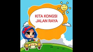 VIDEO 1 : KITA KONGSI JALAN RAYA |                              #pkjr #prasekolah #waspadabudayakita