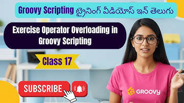 Exercise Operator Overloading in Groovy Scripting groovy training telugu 17
