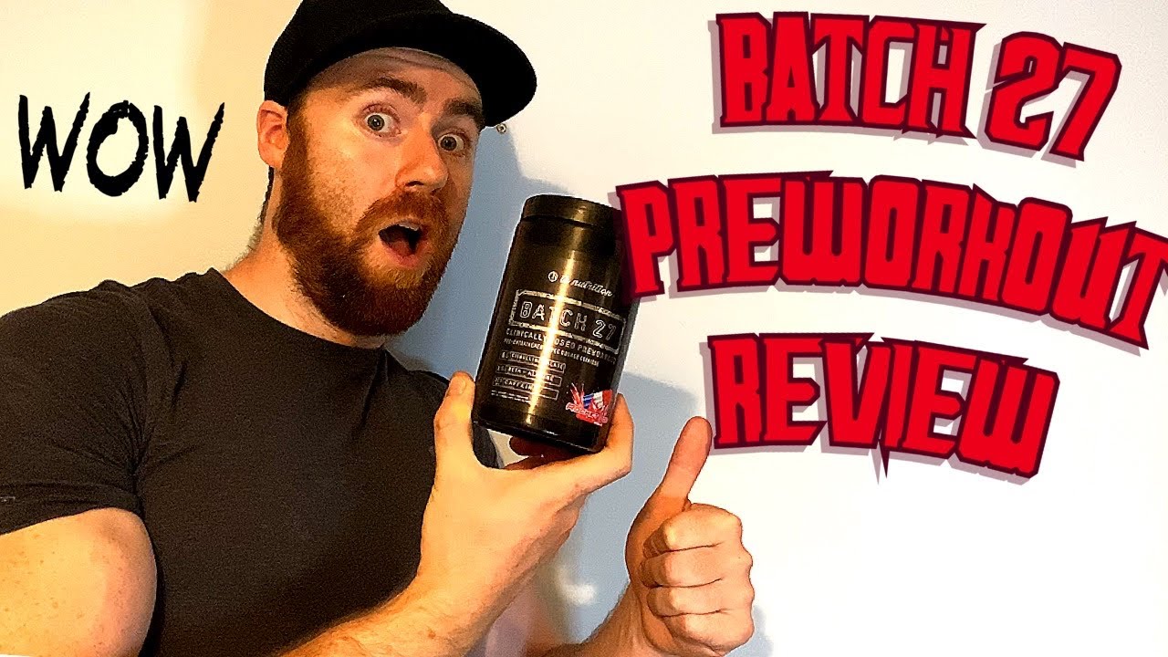 Batch 27 Preworkout Review Tc Nutrition Youtube Batch 27 Preworkout Review Tc Nutrition Youtube