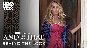 Behind The Look Of Episode 3 | And Just Like That... | HBO Max