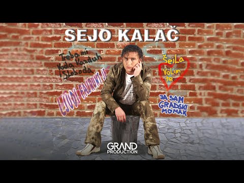 Sejo Kalac - Gradski momak - (Audio 2003)