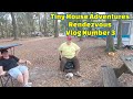 Tiny House Adventures Daily Vlog Number 3
